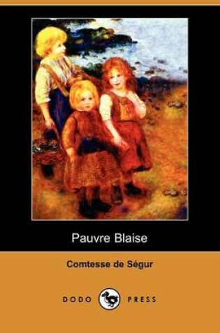 Cover of Pauvre Blaise (Dodo Press)