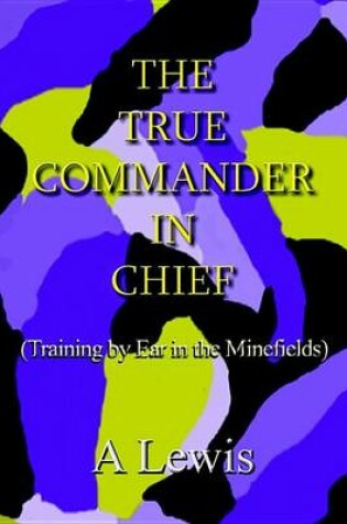 Cover of The True Commander in Chief