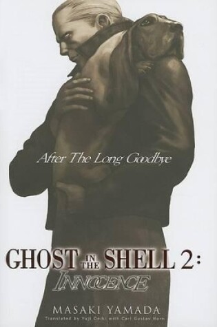 Cover of Ghost in the Shell 2: Innocence (Novel-Hard Cover)