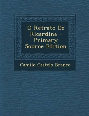 Book cover for O Retrato de Ricardina - Primary Source Edition