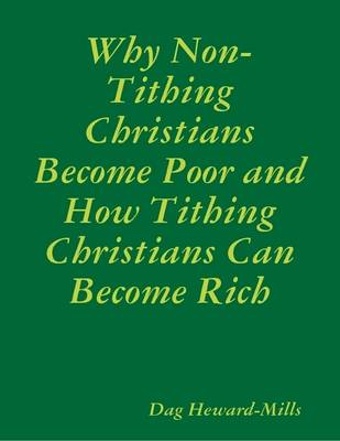 Book cover for Why Non-Tithing Christians Become Poor and How Tithing Christians Can Become Rich