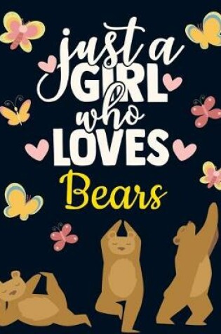 Cover of Just a Girl Who Loves Bears