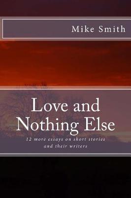 Book cover for Love and Nothing Else