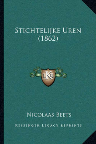 Cover of Stichtelijke Uren (1862)