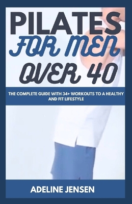 Book cover for Pilates for Men Over 40