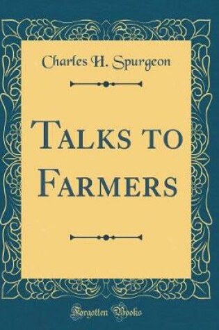 Cover of Talks to Farmers (Classic Reprint)