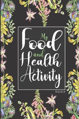 Book cover for My Food & Health Activity Tracker