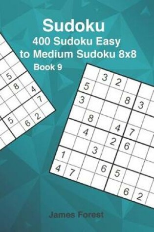 Cover of 400 Sudoku Easy to Medium Sudoku 8x8