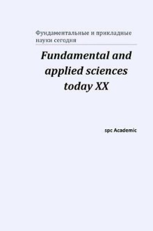 Cover of Fundamental and applied sciences today XХ