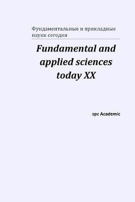 Book cover for Fundamental and applied sciences today XХ