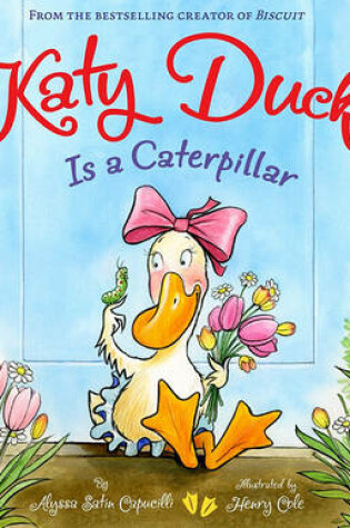 Cover of Katy Duck Is a Caterpillar