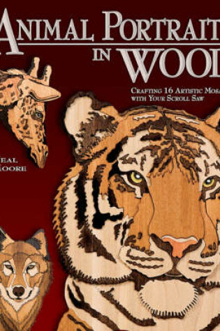 Cover of Animal Portraits in Wood