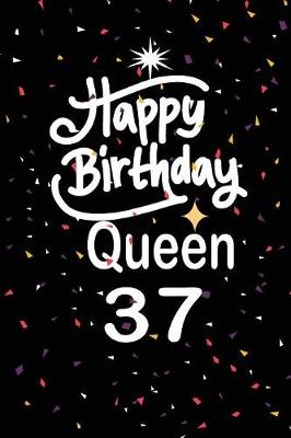 Book cover for Happy birthday queen 37