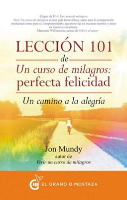 Book cover for Leccion 101 de Un Curso de Milagros: Perfecta Felicidad