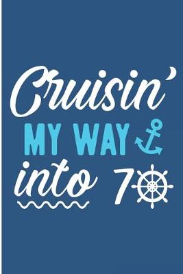 Book cover for Cruisin My Way Into 70
