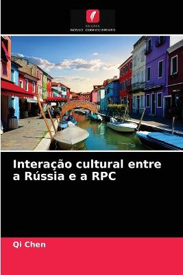 Book cover for Interacao cultural entre a Russia e a RPC