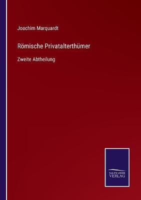 Book cover for Römische Privatalterthümer