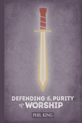 Book cover for Defending the Purity of Worship