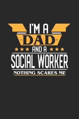 Book cover for I'm a Dad and a Social Worker Nothing Scares Me