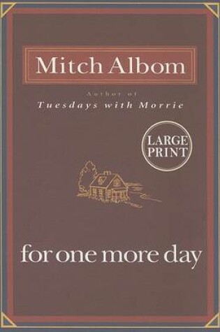 Cover of For One More Day Large Print Edition