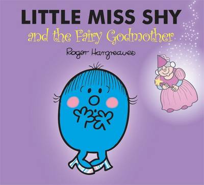 Book cover for Little Miss Shy and the Fairy Godmother