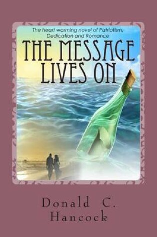 Cover of The Message Lives On