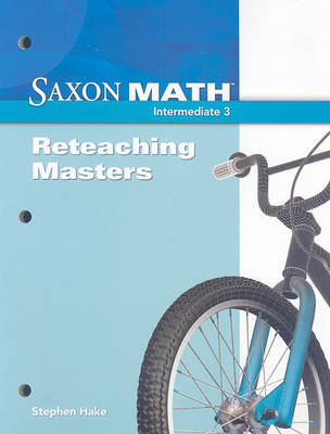 Book cover for Saxon Math Intermediate 3: Reteaching Masters