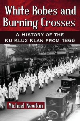 Cover of White Robes and Burning Crosses