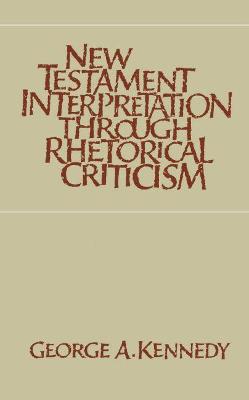 Book cover for New Testament Interpretation Through Rhetorical Criticism