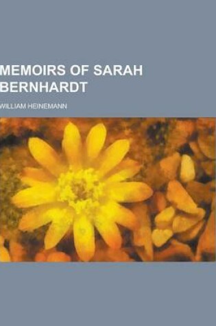 Cover of Memoirs of Sarah Bernhardt