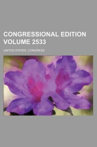 Cover of Congressional Edition Volume 2533