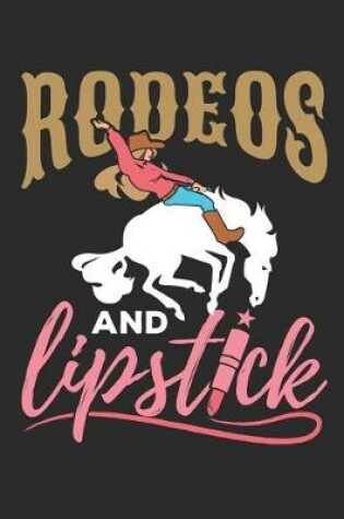 Cover of Rodeos and Lipstick