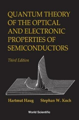 Cover of Quantum Theory Of The Optical And Electronic Properties Of Semiconductors (3rd Edition)