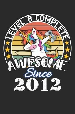 Book cover for Level 8 complete awesome since 2012