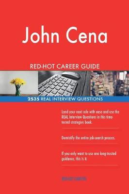 Book cover for John Cena RED-HOT Career Guide; 2535 REAL Interview Questions