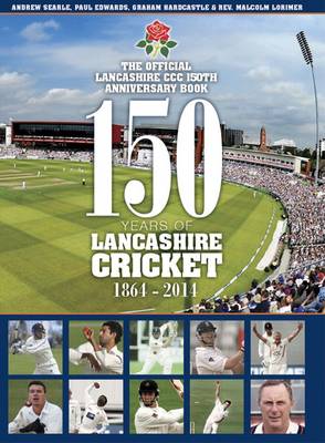 Book cover for 150 Years of Lancashire Cricket