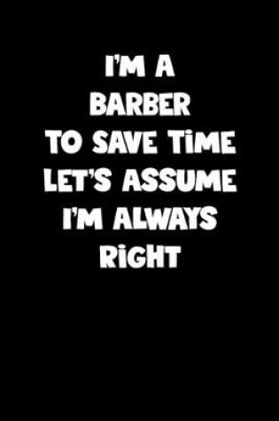 Cover of Barber Notebook - Barber Diary - Barber Journal - Funny Gift for Barber