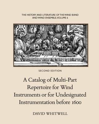 Book cover for The History and Literature of the Wind Band and Wind Ensemble