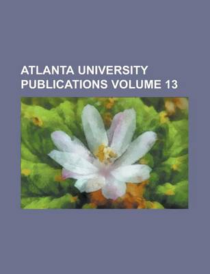 Book cover for Atlanta University Publications Volume 13