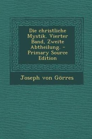 Cover of Die Christliche Mystik. Vierter Band, Zweite Abtheilung.