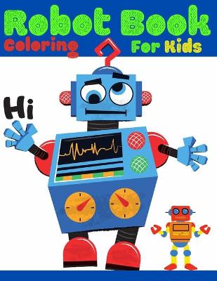 Book cover for Robot Book Coloring For Kids