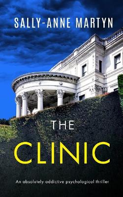 Book cover for THE CLINIC an absolutely addictive psychological thriller