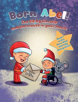 Book cover for The Elf By Himself and The Mouse in Your House