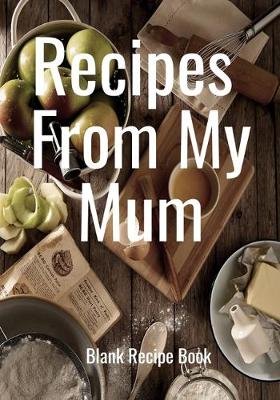 Book cover for Recipes From My Mum