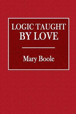 Book cover for Logic Taught by Love