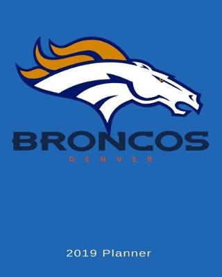 Book cover for Denver Broncos 2019 Planner