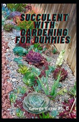 Book cover for Succulent With Gardening For Dummies