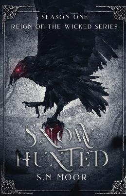 Book cover for Snow Hunted (Reign of the Wicked series)