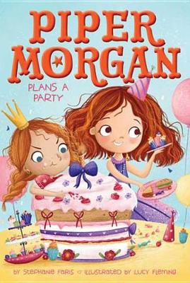 Book cover for Piper Morgan Plans a Party