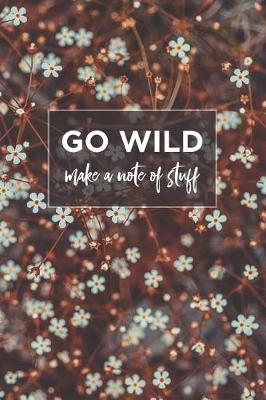 Book cover for Go Wild Composition Notebook